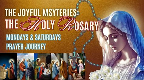 The Joyful Mysteries A Meditation On The Holy Rosary Mondays And Saturdays Youtube