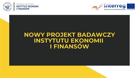 Nowy Wa Ny Projekt Badawczy Instytutu Ekonomii I Finans W Instytut