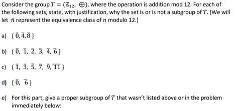 Solved Consider The Group T Z12 0 Where The Operation