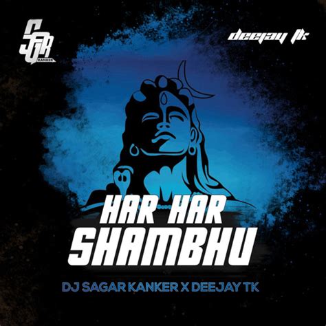 Stream Har Har Sambhu Dj Sagar Kanker X Deejay Tk By Deejay Tk Listen Online For Free On