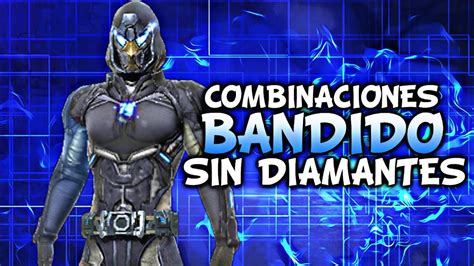 COMBINACIONES DE ROPA CON EL BANDIDO SIN DIAMANTES FREE FIRE 2024