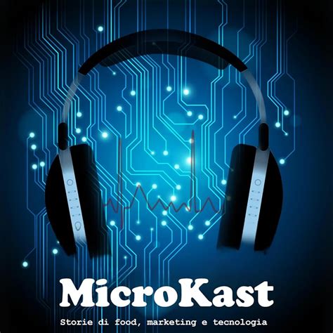 MicroKast Storie Di Food Marketing Seo E Tecnologia A Cura Di Marco