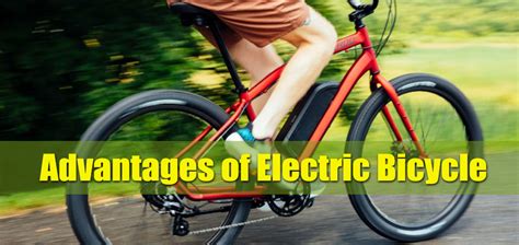 What Are The Advantages And Disadvantages Of Electric Bicycle