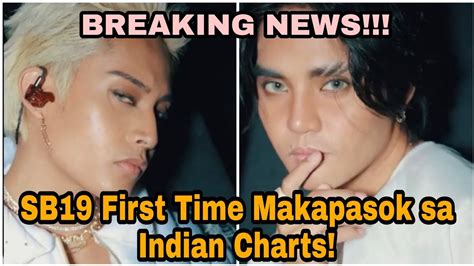 Breaking Sb19 First Time To Enter The Indian Charts Esbi Updates Youtube