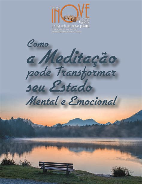 Como a Meditação Pode Transformar Seu Estado Mental e Emocional