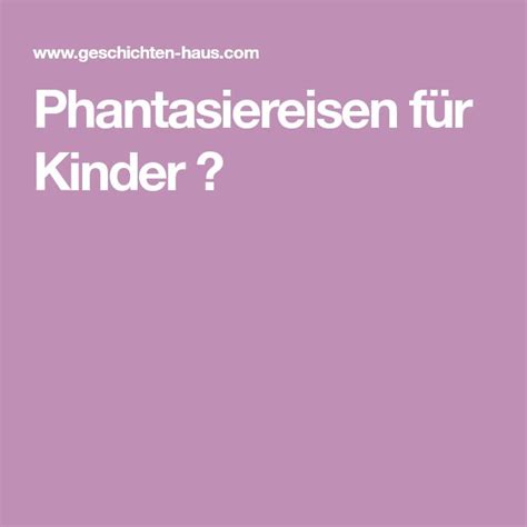 Phantasiereisen F R Kinder Phantasiereise Fr Hlingsgedichte F R