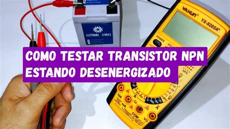 Como testar transistor NPN estando Desenergizado usando o MULTÍMETRO