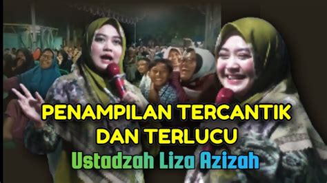 Ceramah Terbaru Dan Terlucu Dari Ustadzah Cantik Liza Azizah Youtube