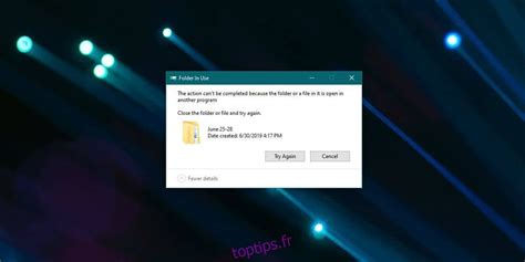 Comment Supprimer Un Fichier Ou Un Dossier En Cours D Utilisation Sous