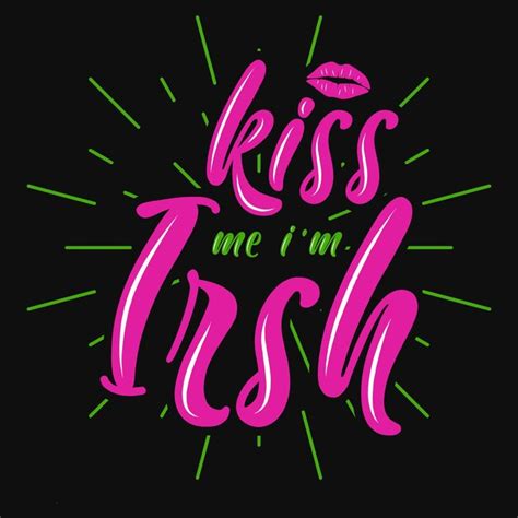 Premium Vector Kiss Me I M Irish Tshirt Design