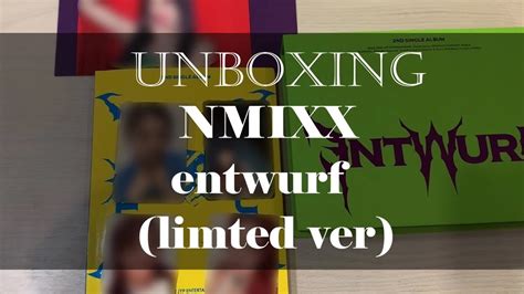 ﾟ unboxing nmixx entwurf limited ver YouTube