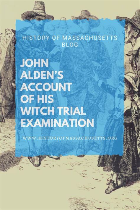 The Salem Witch Trials: The Accusation of Captain John Alden Jr.