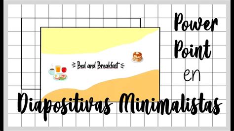 Diapositivas Bonitas Minimalistas En Power Point Youtube