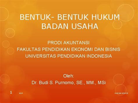 BENTUK BENTUK HUKUM BADAN USAHA PRODI AKUNTANSI FAKULTAS