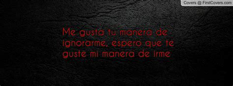 Tu Me Gustas Quotes Quotesgram