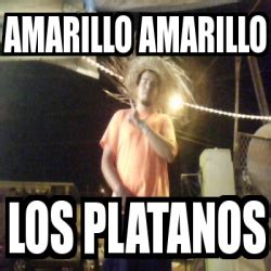 Meme Personalizado Amarillo Amarillo Los Platanos 3548954