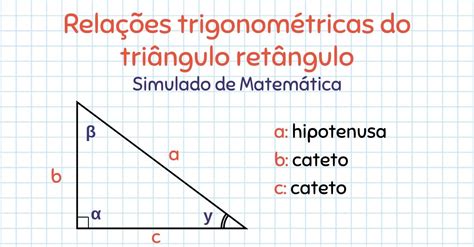 Relações Trigonométricas Do Triângulo Retângulo Simulado De Matemática