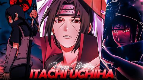 Happy Birthday Itachi Uchiha Youtube