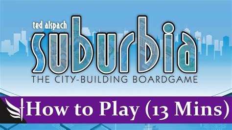 How To Play Suburbia Board Game Second Edition Suburbia Inc 5 Star