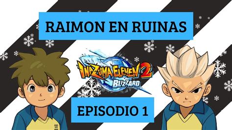 Inazuma Eleven 2 ventisca eterna capitulo 1 gameplay español 1