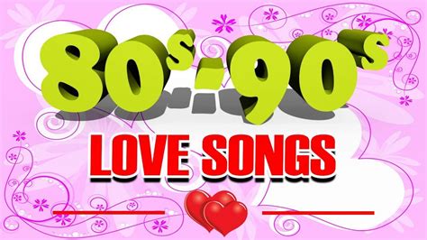 Best Oldies Love Songs Of 80s 90s Greatest Romantic Songs Ever X37883508 Youtube