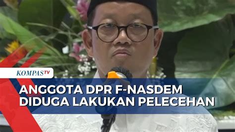 Anggota Dpr Ri Fraksi Nasdem Sugeng Suparwoto Dilaporkan Karena Diduga