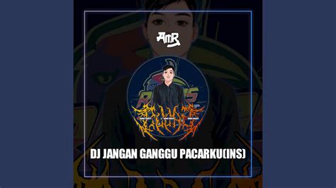 DJ JANGAN GANGGU PACARKU Slow Reverb Remix YouTube Music