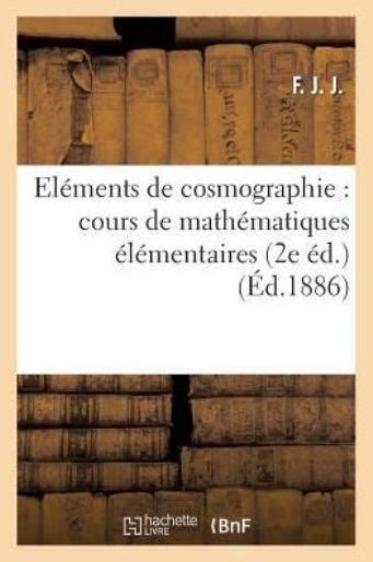 El Ments De Cosmographie Cours De Math Matiques L Mentaires E D