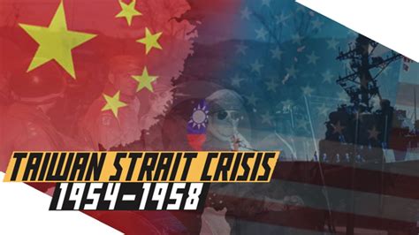 Taiwan Strait Crisis 1954-1958 - Cold War DOCUMENTARY - GoyimTV