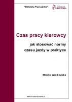 E Czas Pracy Kierowcy Jak Stosowa Normy Czasu Jazdy W Praktyce