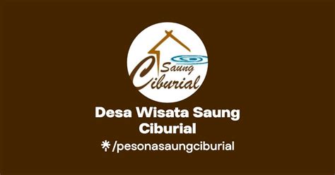 Desa Wisata Saung Ciburial Instagram Tiktok Linktree