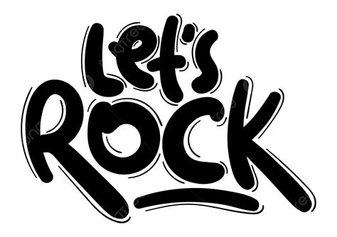 Lets Rock Word Vector Lets Rock Lets Rock Png And Vector With