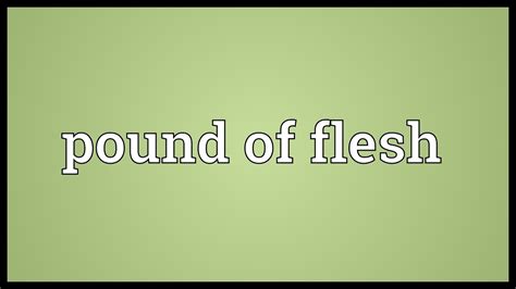 Pound Of Flesh Meaning Youtube