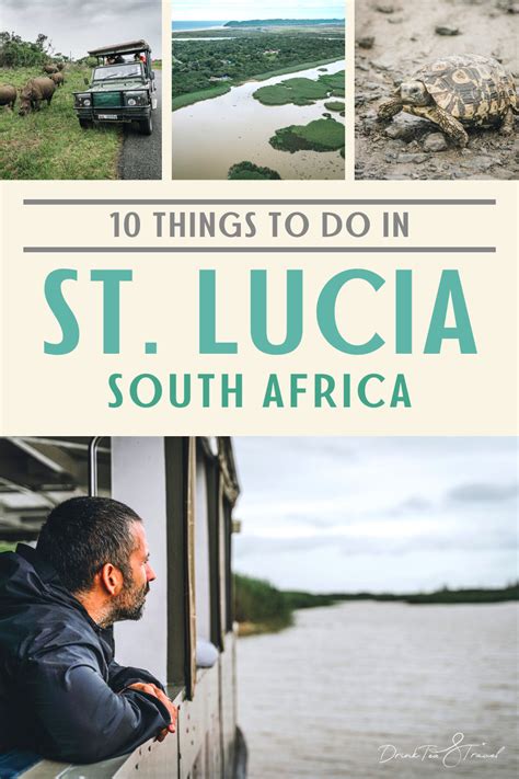 10 Things To Do In St Lucia South Africa Drink Tea Travel South