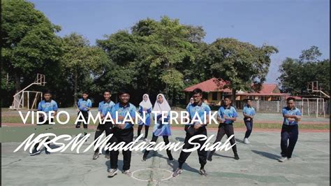 Mrsm Muadzam Shah Video Amalan Terbaik Mrsm Gls Youtube