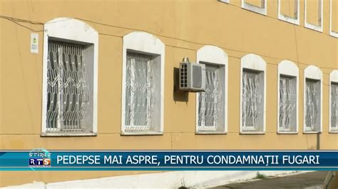 PEDEPSE MAI ASPRE PENTRU CONDAMNAȚII FUGARI RTS