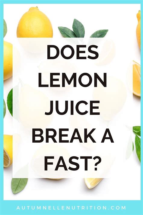 Does Lemon Juice Break A Fast [intermittent Fasting]