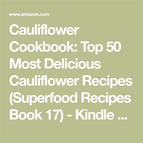 Cauliflower Cookbook Top 50 Most Delicious Cauliflower Recipes