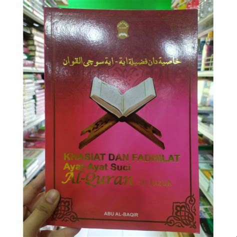 BUKU KHASIAT DAN FADHILAT AYAT AYAT SUCI AL QURAN 30 JUZUK Shopee