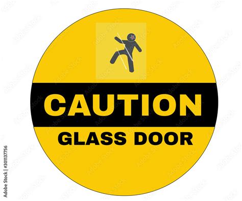 Accident Prevention Signs Caution Board With Message Caution Glass Door Beware And Careful