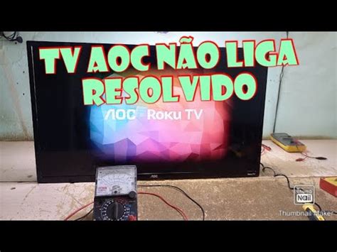 Tv Aoc N O Liga Resolvido Youtube