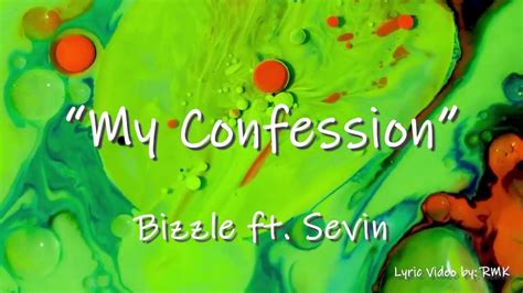 My Confession Bizzle Ft Sevin Lyric Video Youtube