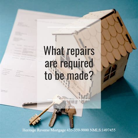 Appraisal Required Repairs Heritage Reverse Mortgage