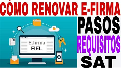 C Mo Renovar E Firma Ante Sat En Pasos Y Requisitos Youtube