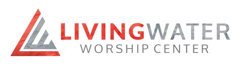 Contact Us Living Water Worship Center