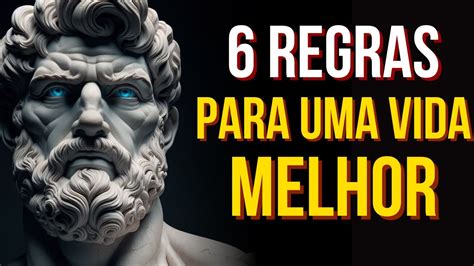 6 Regras Estoicas Para Uma Vida Melhor De Marco Aurélio Estoicismo