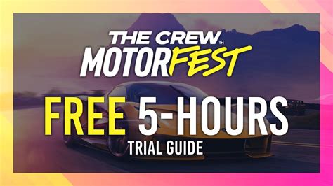 How To Get The Crew Motorfest Free Hour Trial Full Guide Youtube