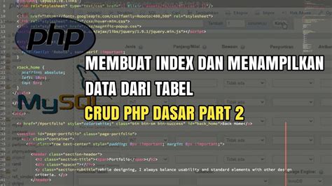 Membuat Index Dan Menampilkan Data Dari Tabel Crud Dasar Php Part 2 Youtube