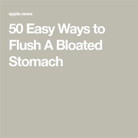 50 Easy Ways To Flush A Bloated Stomach — Power Of Positivity Bloated