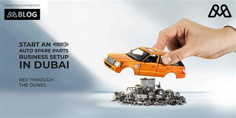 Blog Start An Auto Spare Parts Business Setup In Dubai